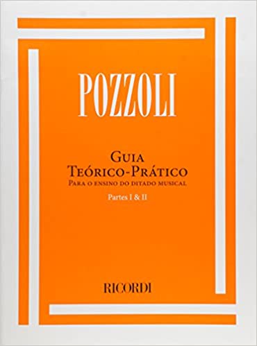«Guia Teórico e Prático Para o Ensino do Ditado Musical — Volume 1 e 2» Ettore Pozzoli