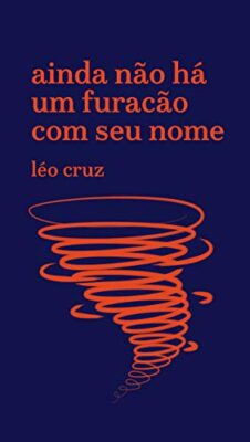 «Ainda não há um furacão com seu nome» Léo Cruz