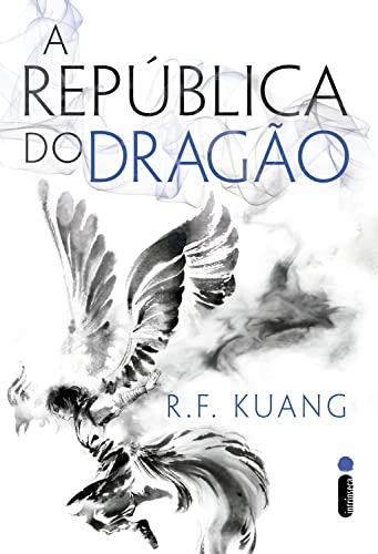 «A república do dragão: Série A Guerra da Papoula – Vol. 2» R. F. Kuang