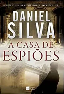 «Casa De Espiões» Daniel Silva