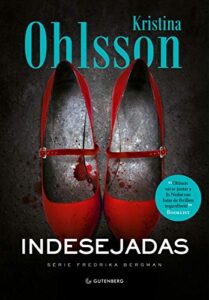 «Indesejadas» Kristina Ohlsson