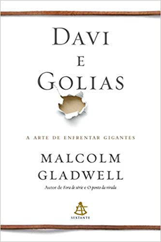 «Davi e Golias: A arte de enfrentar gigantes» Malcolm Gladwell