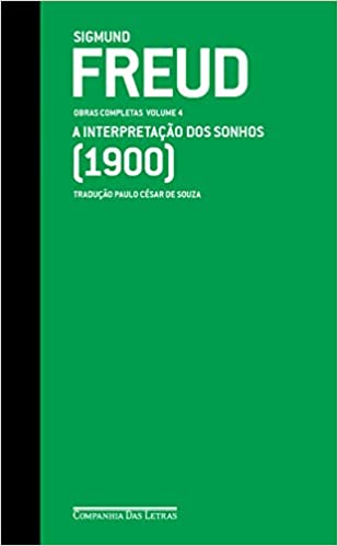 «Freud (1900) – Obras completas volume 4: A interpretação dos sonhos» Sigmund Freud