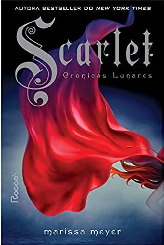 «SCARLET-CRÔNICAS LUNARES LIVRO 2» Marissa Meyer