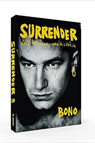 «Surrender: 40 músicas, uma história» Bono