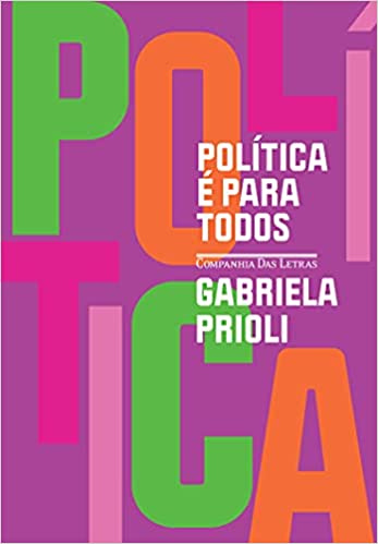 «Política é para todos» Gabriela Prioli