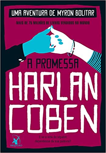 «A promessa (Myron Bolitar – Livro 8)» Harlan Coben