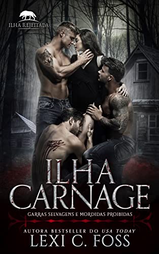 «Ilha Carnage: Um romance de harém reverso» Lexi C. Foss