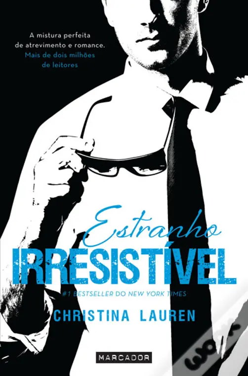 «Estranho Irresistível» Christina Lauren