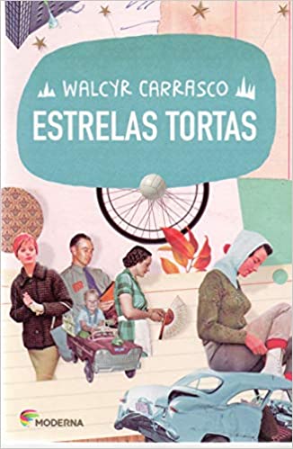 «Estrelas Tortas» Walcyr Carrasco