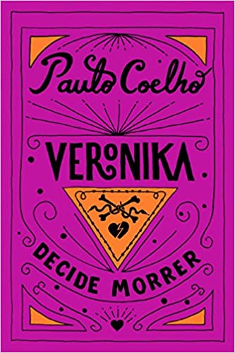 «Veronika decide morrer» Paulo Coelho