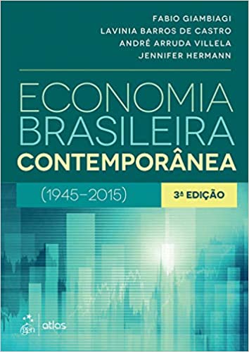 «Economia Brasileira Contemporânea: (1945-2015)» Fabio Fabio Giambiagi