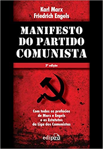 «Manifesto do Partido Comunista: Com todos os prefácios de Marx e Engels e os Estatutos da Liga dos Comunistas» Karl Marx, Friedrich Engels