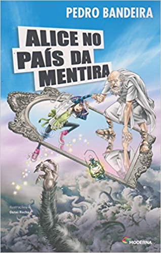 «Alice no País da Mentira» Pedro Bandeira