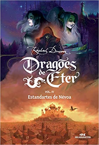 «Dragões de Éter: Estandartes de Névoa – Volume 4» Raphael Draccon