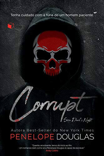 «Corrupt (Devil’s Night Livro 1)» Penelope Douglas