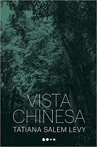 «Vista chinesa» Tatiana Salem Levy