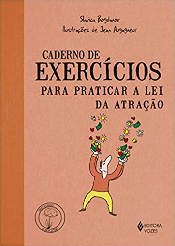 «Caderno de exercícios para praticar a lei da atração» Slavica Bogdanov