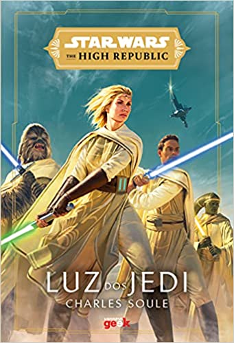 «Star Wars: Luz dos Jedi (The High Republic)» Charles Soule