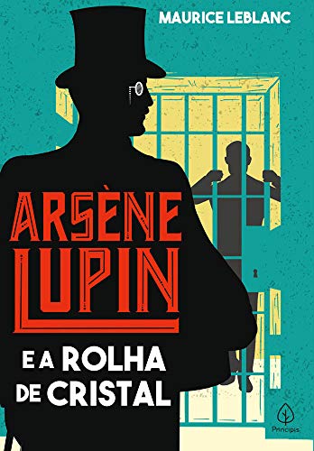 «Arsène Lupin e a rolha de cristal» Maurice Leblanc