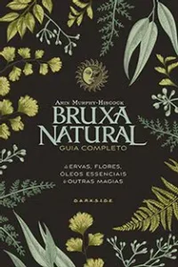 «Bruxa Natural» Arin Murphy-Hiscock