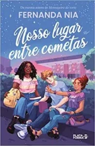 «Nosso Lugar entre Cometas» Fernanda Nia