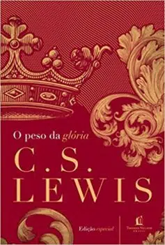 «O peso da glória» C. S. Lewis