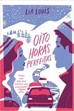 «Oito horas perfeitas» Lia Louis