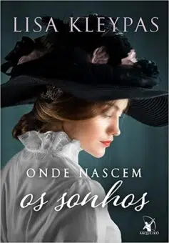 «Onde nascem os sonhos» Lisa Kleypas