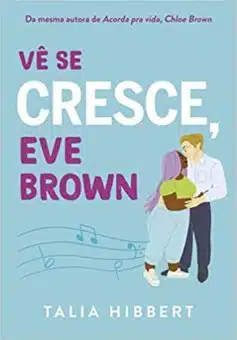 «Vê se cresce, Eve Brown» Talia Hibbert