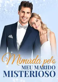 «Mimada pelo meu marido misterioso» MARC BYRD