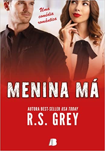 «Menina má» R.S. Grey