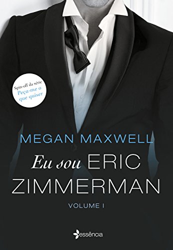 «Eu sou Eric Zimmerman» Megan Maxwell