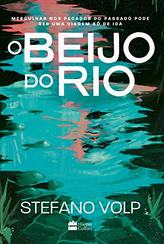 «O beijo do rio» Stefano Volp