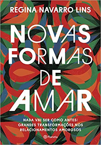 «Novas formas de amar» Regina Navarro Lins