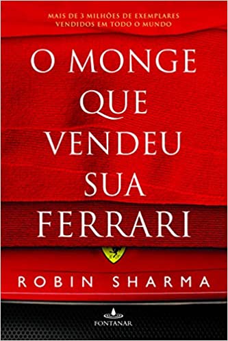 «Monge Que Vendeu Sua Ferrari (Em Portugues do Brasil)» Robin Sharma