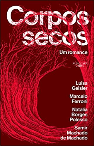 «Corpos secos: Um romance» Luisa Geisler