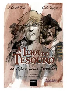 «A Ilha do Tesouro de Robert Louis Stevenson» Manuel Pace, Robert Louis Stevenson