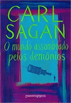 «O mundo assombrado pelos demônios» Carl Sagan