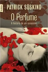 «O perfume» Patrick Süskind