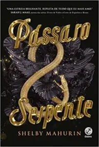 «Pássaro e serpente» Shelby Mahurin