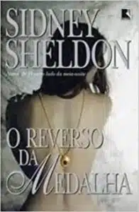 «O reverso da medalha» Sidney Sheldon