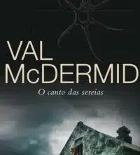 «O canto das sereias» Val McDermid Baixar livro grátis pdf, epub, mobi Leia online sem registro