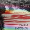 «Em fogo lento» Paula Hawkins Baixar livro grátis pdf, epub, mobi Leia online sem registro