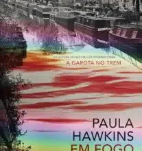 «Em fogo lento» Paula Hawkins Baixar livro grátis pdf, epub, mobi Leia online sem registro