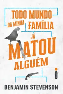 «TODO MUNDO DA MINHA FAMÍLIA JÁ MATOU ALGUÉM» BENJAMIN STEVENSON