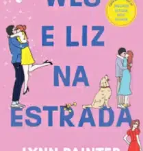 «WES E LIZ NA ESTRADA» LYNN PAINTER Baixar livro grátis pdf, epub, mobi Leia online sem registro