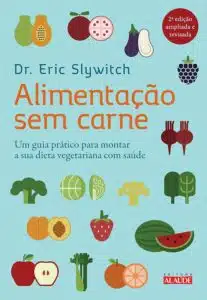 «Alimentação sem carne» Eric Slywitch