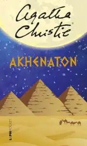 «Akhenaton» Agatha Christie