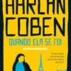 «Quando ela se foi» Harlan Coben Baixar livro grátis pdf, epub, mobi Leia online sem registro
